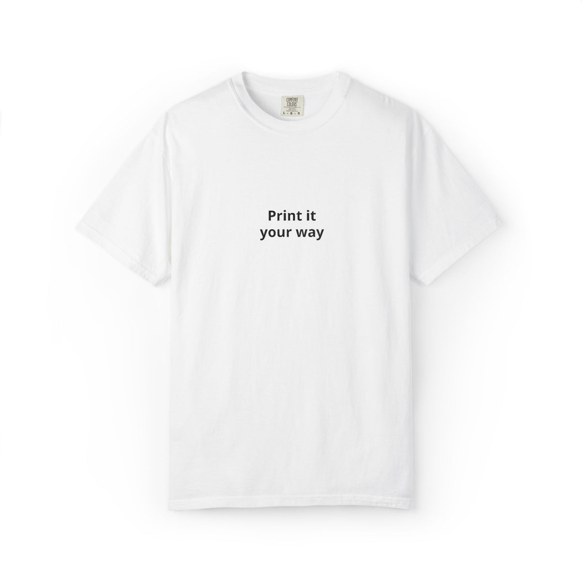 Print It Your T-Shirt — Minimalist Custom Text Tee