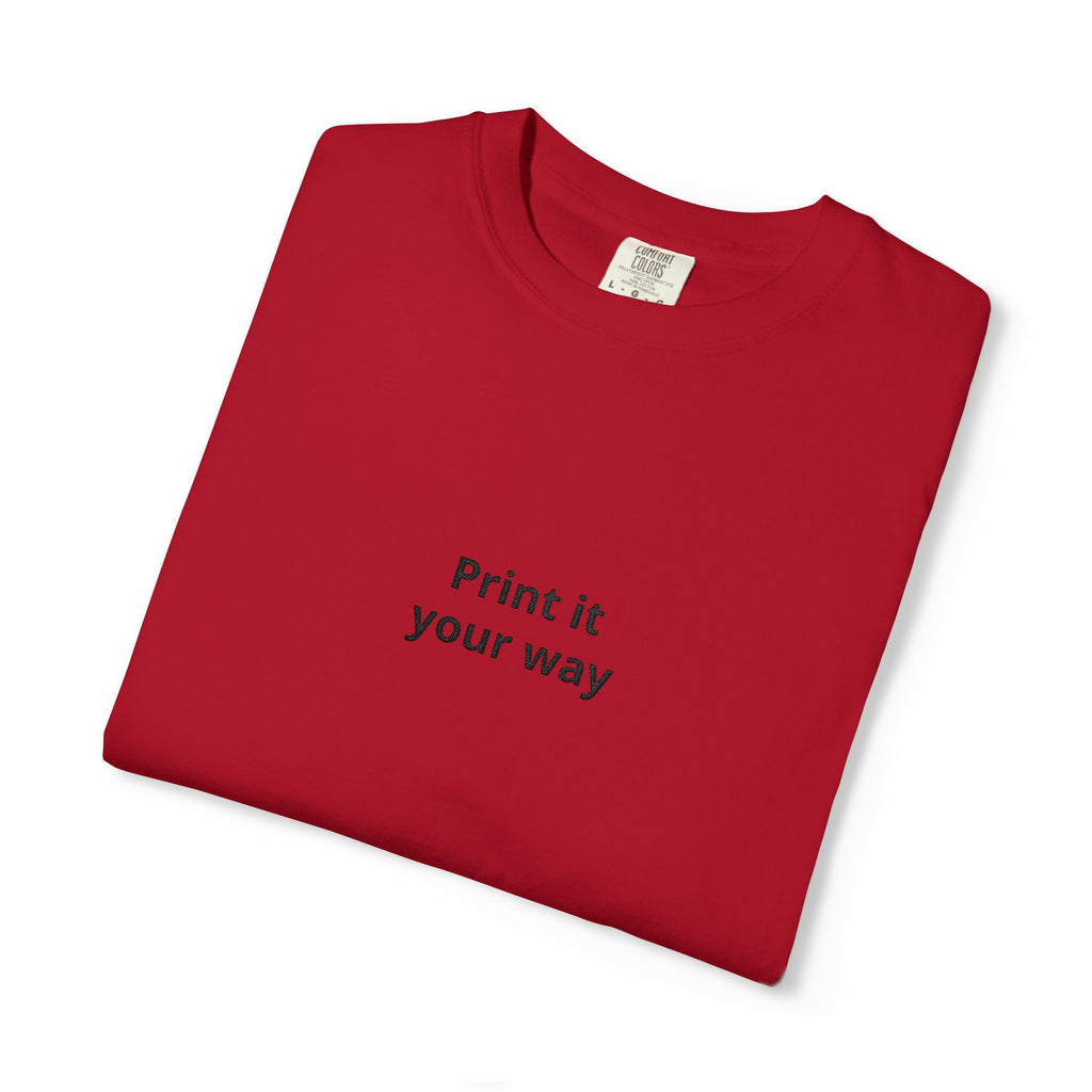 Print It Your Way T-Shirt — Minimalist Custom Text Tee